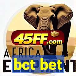 bct bet
